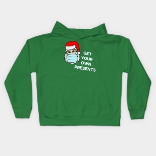 Santa Claus with a face mask - "Get your own presents" Kids Hoodie